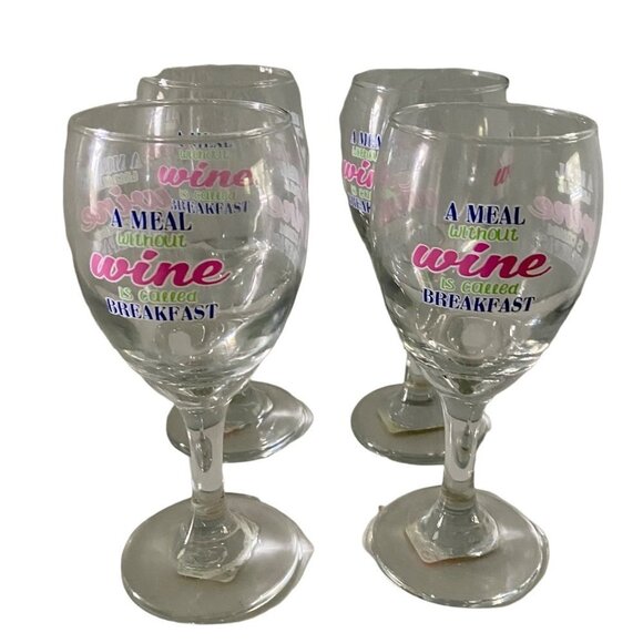 Set of 4 Wine Glasses A Meal Without Wine Is Called Breakfast NEW - Picture 1 of 9